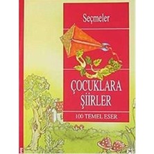 Kişisel Yayınlar Seçmeler Çocuklara Şiirler - Yüz Temel Eser