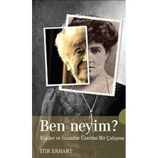 Kişisel Yayınlar Ben Neyim  Kişiler ve Insanlar Üzerine Bir Çalışma - Itır Erhart (Ilk Baskı 2008)