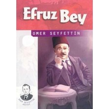 Kişisel Yayınlar Efruz Bey - Ömer Seyfettin