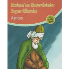 Kişisel Yayınlar Mevlana'nın Mesnevisinden Seçme Hikayeler - Mevlâna Celâleddin Rumî