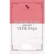 Kişisel Yayınlar Zoraki Tabip - Ahmet Vefik Paşa (Ilk Baskı 2019)