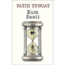 Kişisel Yayınlar Kum Saati - Fatih Tuncay
