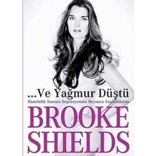 Kişisel Yayınlar ve Yağmur Düştü; Hamilelik Sonrası Depresyonum Boyunca Yaşadıklarım(Ilk Baskı 2006)