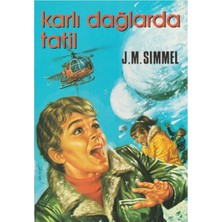 Kişisel Yayınlar Karlı Dağlarda Tatil - J. M. Sımmel