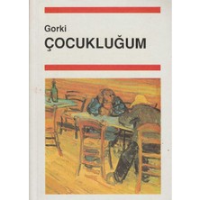 Kişisel Yayınlar Çocukluğum - Maksim Gorki (Ilk Baskı 2000)
