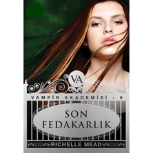 Kişisel Yayınlar Son Fedakarlık; Vampir Akademisi - Richelle Mead