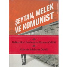 Kişisel Yayınlar Şeytan, Melek ve Komünist - Nedim Gürsel (Ilk Baskı 2011 Balkanika ve Akdeniz Ödülü)
