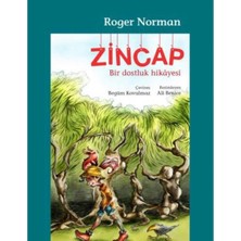 Kişisel Yayınlar Zincap; Bir Dostluk Hikâyesi - Roger Norman(Ilk Baskı 2015)
