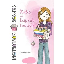 Kişisel Yayınlar Kapkek Günlükleri - 1; Katie ve Kapkek Tedavisi - Coco Simon