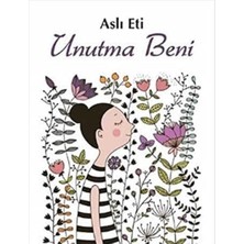 Kişisel Yayınlar Unutma Beni - Aslı Eti