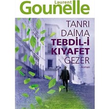 Kişisel Yayınlar Tanrı Daima Tedbil-I Kıyafet Gezer - Laurent Gounelle