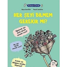 Kişisel Yayınlar Filozof Çocuk - Her Şeyi Bilmem Gerekir Mi? - Oscar Brenifier