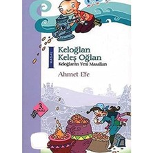 Kişisel Yayınlar Keloğlan Keleş Oğlan; Keloğlan'ın Yeni Masalları - Ahmet Efe