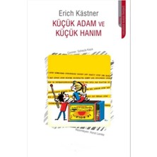 Kişisel Yayınlar Küçük Adam ve Küçük Hanım - Erich Kastner(Ilk Baskı 2014)