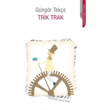 Kişisel Yayınlar Trik Trak - Güngör Tekçe (Ilk Baskı 2014)