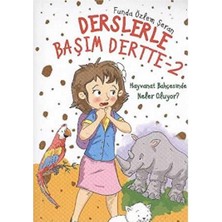 Kişisel Yayınlar Derslerle Başım Dertte -2- Hayvanat Bahçesinde Neler Oluyor? - Funda Özlem Şeran