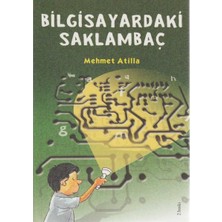 Kişisel Yayınlar Bilgisayardaki Saklambaç - Mehmet Atilla