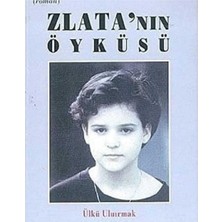Kişisel Yayınlar Zlata'nın Öyküsü - Ülkü Uluırmak (Ilk Baskı 2005)