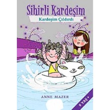 Kişisel Yayınlar Sihirli Kardeşim 2 - Kardeşim Çıldırdı - Anne Mazer(Ilk Baskı 2010)