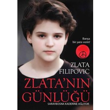 Kişisel Yayınlar Zlata'nın Günlüğü: Barış'a Bir Şans Verin! Saraybosna Kaderine Ağlıyor(Ilk Baskı 2012)