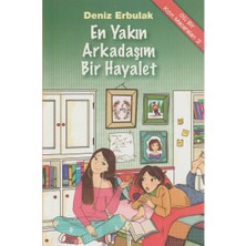 Kişisel Yayınlar Ölü Bir Kızın Maceraları 2 - En Yakın Arkadaşım Bir Hayalet - Deniz Erbulak(Ilk Baskı 2015)