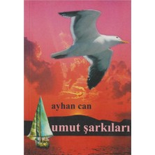 Kişisel Yayınlar Umut Şarkıları - Ayhan Can (Ilk Baskı 2004)