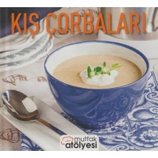 Kişisel Yayınlar Kış Çorbaları Çorba Ustası ile