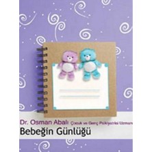 Kişisel Yayınlar Bebeğin Günlüğü (0-1 Yaş) - Dr.osman Abalı (Ilk Baskı 2005)