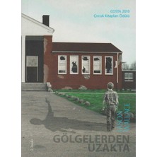 Kişisel Yayınlar Gölgelerden Uzakta -2010 Çocuk Kitapları Ödülü - Jason Wallace
