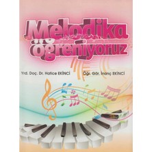 Kişisel Yayınlar Melodika Öğreniyoruz - H.ekinci-I.ekinci