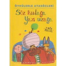 Kişisel Yayınlar Öykülerle Atasözleri; Söz Kulağa Yazı Uzağa - Habib Bektaş