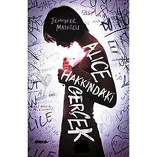 Kişisel Yayınlar Alice Hakkındaki Gerçek - Jennifer Mathieu(Ilk Baskı 2016) (Ciltli)