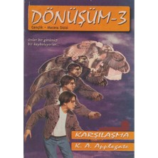 Kişisel Yayınlar Dönüşüm 3; Karşılaşma - K. A. Applegate(Ilk Baskı 2000)