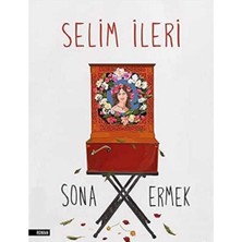 Kişisel Yayınlar Sona Ermek - Selim Ileri (Ilk Baskı 2017)