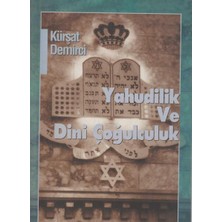 Kişisel Yayınlar Yahudilik ve Dini Çoğulculuk - Kürşat Demirci (Ilk Baskı 2000)
