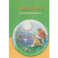 Kişisel Yayınlar Kuğu Gecesi - Ferda Izbudak Akıncı