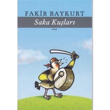 Kişisel Yayınlar Saka Kuşları - Fakir Baykurt(Ilk Baskı 2016)