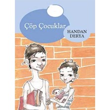 Kişisel Yayınlar Çöp Çocukları - Handan Derya