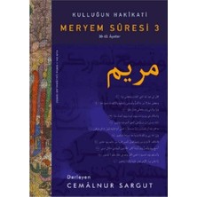 Kişisel Yayınlar Kulluğun Hakikati-Meryem Suresi 3- 30-40. Ayetler-(Ilk Baskı 2018)CEMALNUR Sargut