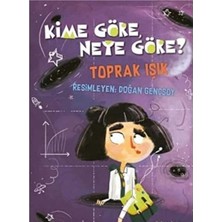Kişisel Yayınlar Kime Göre, Neye Göre?görelilik Teoremi Zamanın Mekanın Bilimsel Tuhaflıkları(Ilk Baskı 2017)