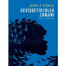 Kişisel Yayınlar Gevişgetirenler Zamanı - Jose J. Veiga(Ilk Baskı 2018)CILTLI Sert Kapak