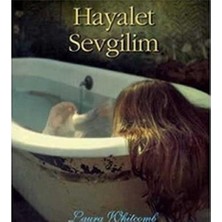 Kişisel Yayınlar Hayalet Sevgilim - Laura Whitcomb (Ilk Baskı 2011)