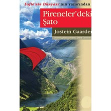 Kişisel Yayınlar Pirenelerdeki Şato - Jostein Gaarder (Ilk Baskı 2013)