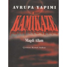 Kişisel Yayınlar Avrupa Yapımı Kamikaze - Magdi Allam (Ilk Baskı 2005)