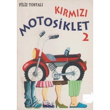 Kişisel Yayınlar Kırmızı Motosiklet 2 - Filiz Tosyalı (Ilk Baskı 2001)ÖDÜLLÜ