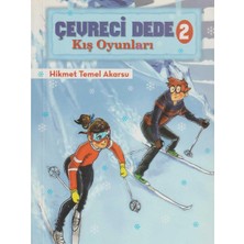 Kişisel Yayınlar Çevreci Dede 2 - Kış Oyunları - Hikmet Temel Akarsu (Ilk Baskı 2014)