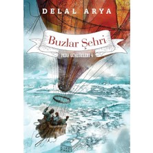 Kişisel Yayınlar Pera Günlükleri 4 - Buzlar Şehri - Delal Arya