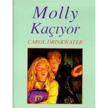 Kişisel Yayınlar Molly Kaçıyor - Carol Drinkwater(Ilk Baskı 1998)