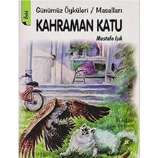 Kişisel Yayınlar Kahraman Katu Günümüz Öyküleri Masalları - Mustafa Işık (Ilk Baskı 2011)