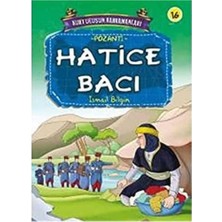 Kişisel Yayınlar Hatice Bacı – Kurtuluşun Kahramanları Pozanti - Ismail Bilgin